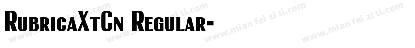 RubricaXtCn Regular字体转换